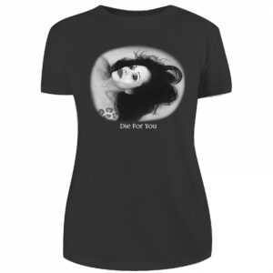 Damen T-Shirt "DIE FOR YOU" Symphonic Noise Cult